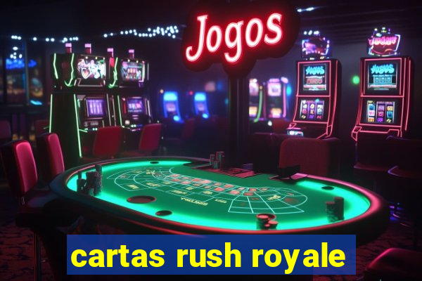 cartas rush royale